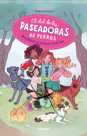 El club de las paseadoras de perros 1. Amistad al primer ladrido