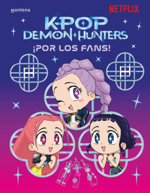 K-Pop Demon Hunters ¡ Por los fans ! ( Netflix )