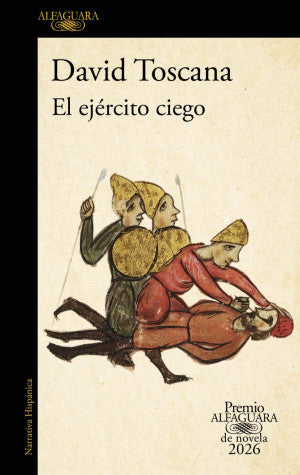 EJERCITO CIEGO, EL (PREMIO ALFAGUARA 26)