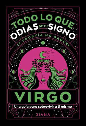 Virgo: Todo lo que odias de tu signo y todavía no