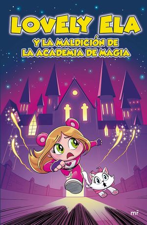 Lovely Ela 2. Lovely Ela y la maldición de la acad