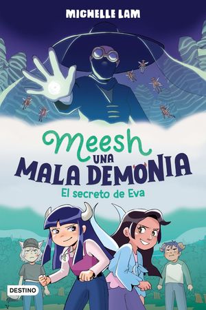Meesh. Una mala demonia: El secreto de Eva