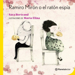 Ramiro Mirón o el ratón espía