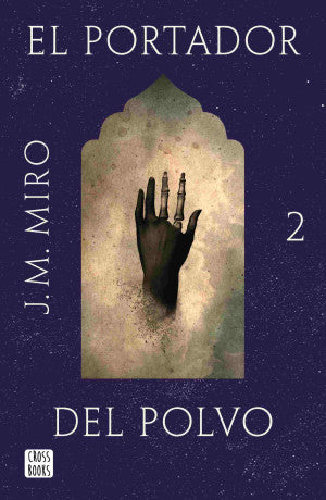 El Portador Del Polvo. Los Talentos / Vol. 2