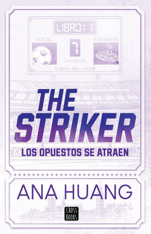 The Striker. Los opuestos se atraen / Libro 1