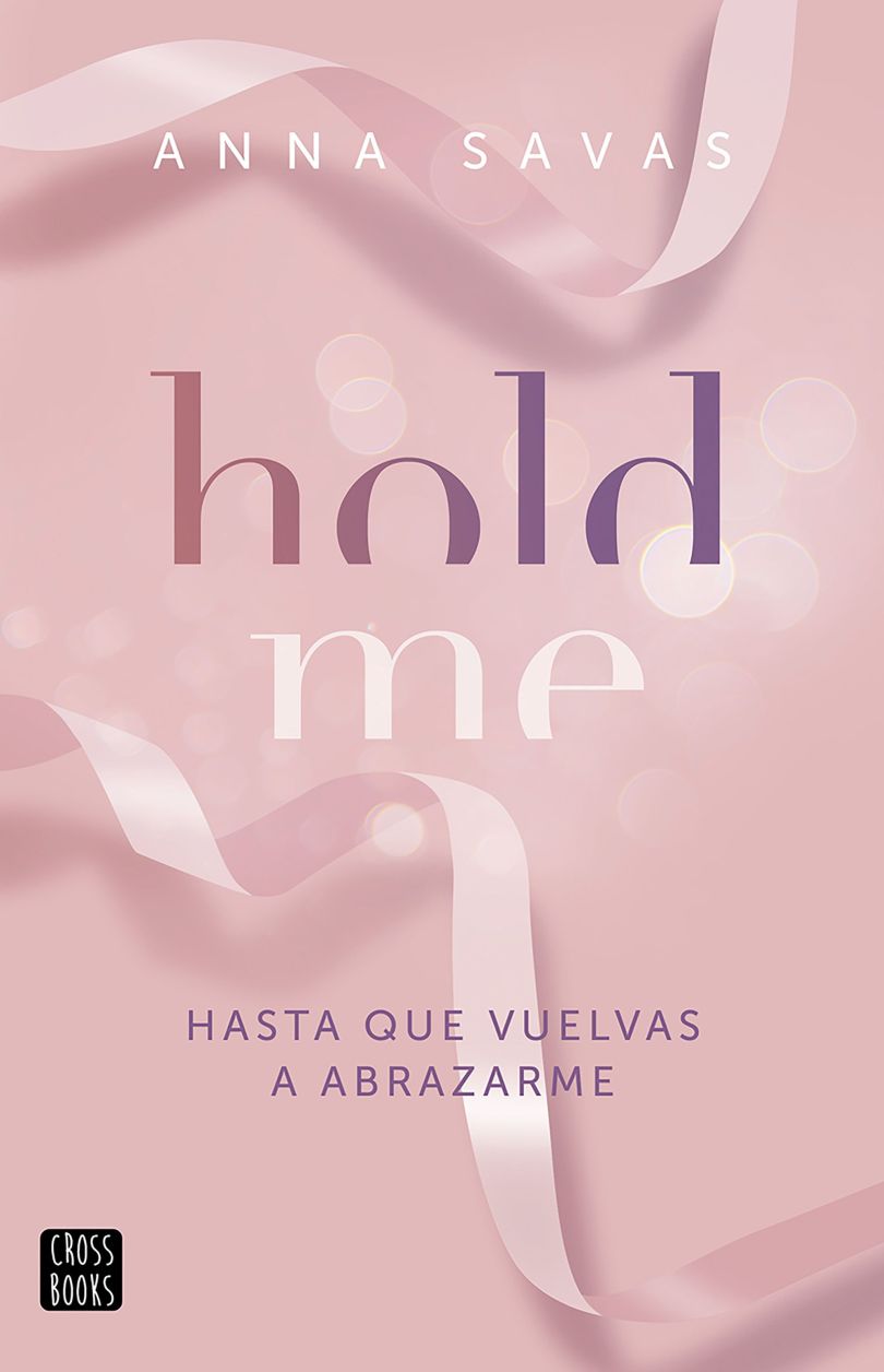 Hold Me. Hasta que vuelvas a abrazarme