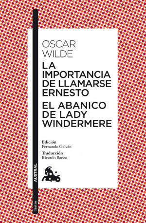 La importancia de llamarse Ernesto / El abanico de