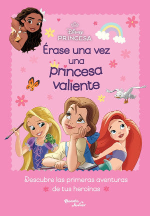 Disney Princesas. Érase una vez una princesa valie