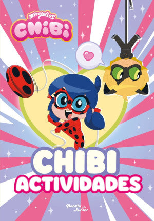 Miraculous Chibi. Chibi actividades