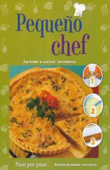 PEQUEÑO CHEF. APRENDE A COCINAR FACILMENTE