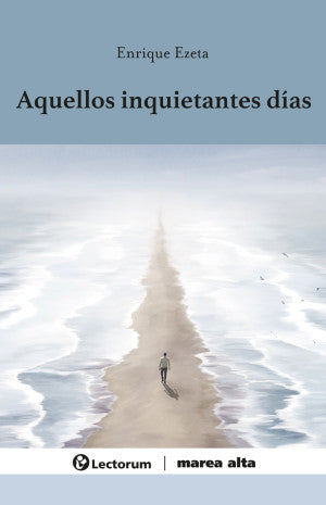 Aquellos Inquietantes Días