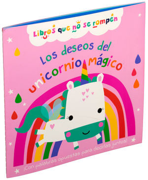 Los deseos del unicornio magico. Libros que no se rompen