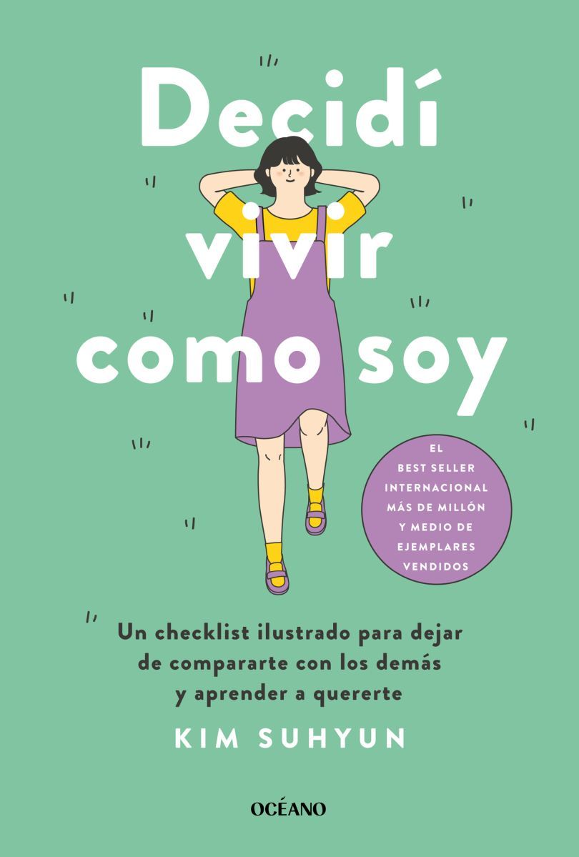 Decidí vivir como soy. Un checklist ilustrado para dejar de compararte con los demás y aprender a quererte