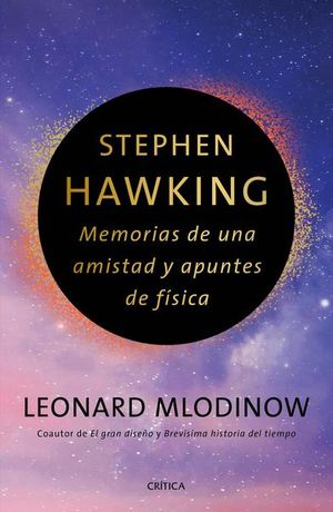 Stephen Hawking: Memorias de una amistad y apuntes