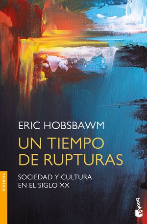 Un tiempo de rupturas