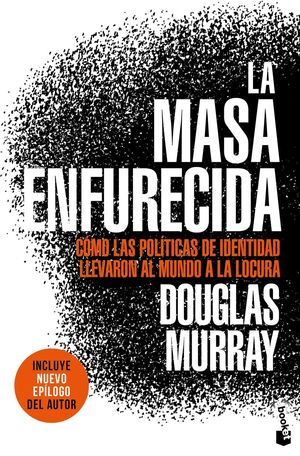 La masa enfurecida
