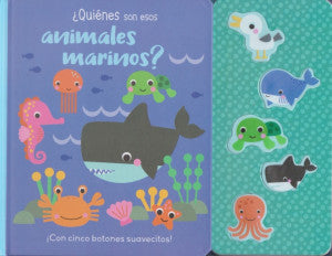 ¡Con cinco botones suavecitos!. ¿Quiénes son esos animales marinos? / Pd.