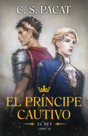 El Príncipe Cautivo. El Rey / Libro III