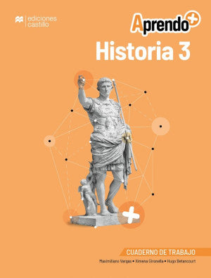 Aprendo + / Historia 3 / Secundaria (Cuaderno De Trabajo)