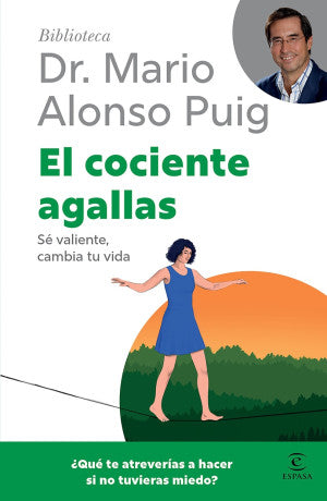 El cociente agallas. Sé valiente, cambia tu vida