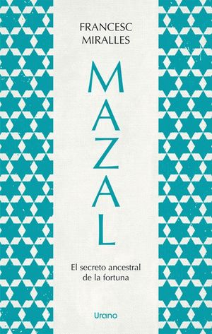 MAZAL, SECRETO ANCESTRAL DE LA FORTUNA (MEX)