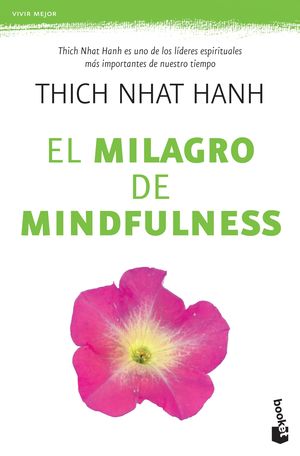 El Milagro Del Mindfulness