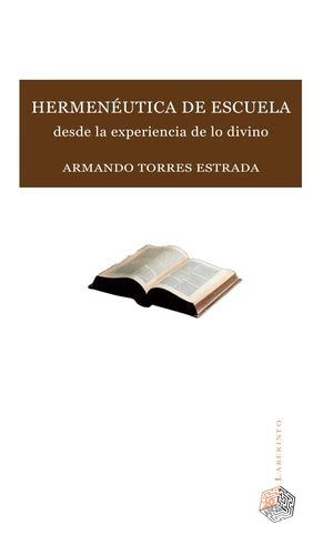 Hermenéutica De Escuela Desde La Experiencia De Lo Divino