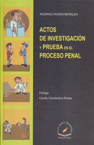Actos de investigación y prueba en el Proceso Penal / Pd.