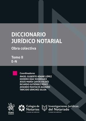 Diccionario Jurídico Notarial. Obra Colectiva Tomo II E-N