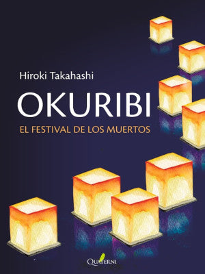 Okuribi. El Festival de los Muertos