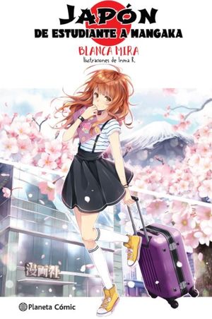 Planeta Manga: Japón: De estudiante a mangaka (nov