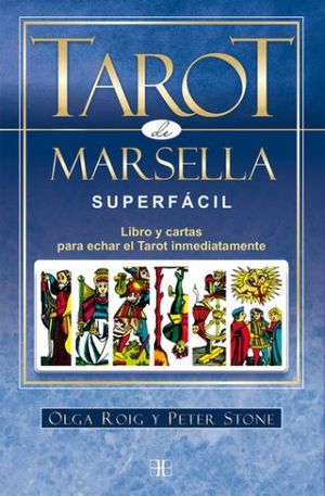 Tarot de Marsella súper fácil. Libro y cartas para echar el tarot inmediatamente