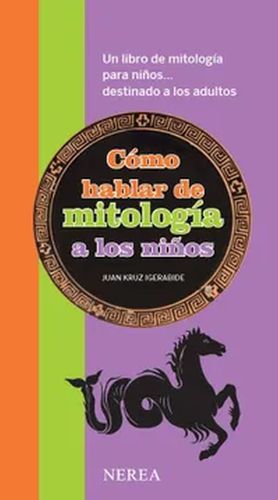 Cómo Hablar De Mitología A Los Niños