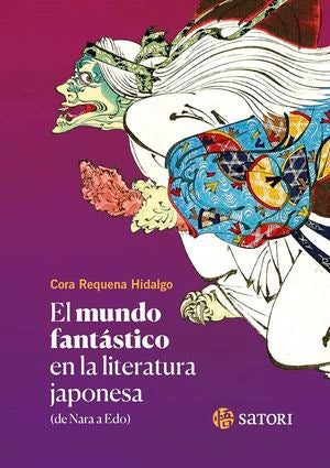 El Mundo Fantástico En La Literatura Japonesa (de Nara A Edo)