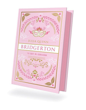 TE DOY MI CORAZON (BRIDGERTON 3) ED ESP