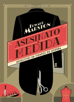 Asesinato a medida. Detectives en tiempos de Guerra 1