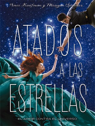 Atados a las estrellas. El amor contra el universo
