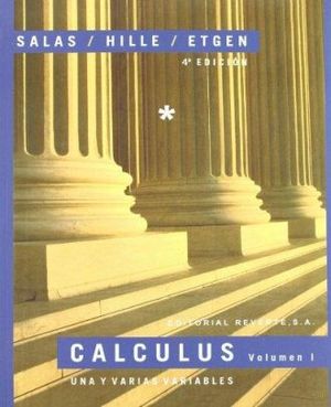 CALCULUS, UNA Y VARIAS VARIABLES VOL I 4A ED