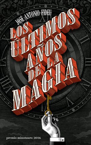 Los últimos años de la magia - Premio Minotauro 20