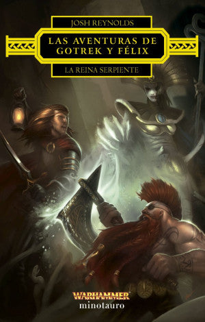 Las aventuras de Gotrek y Félix: La Reina Serpient