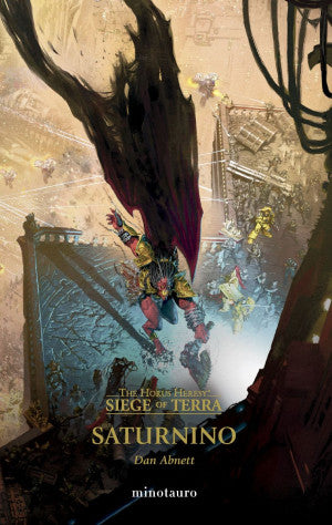 Saturnino. The Horus Heresy. Siege of Terra / vol. 3