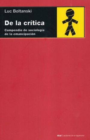 De La Critica. Compendio De Sociologia De La Emancipacion