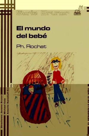 El Mundo Del Bebé. El Desarrollo En El Niño