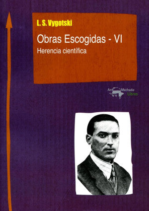 Obras Escogidas - VI Herencia Científica
