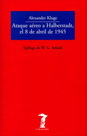 Ataque Aéreo A Halberstadt, El 8 De Abril De 1945