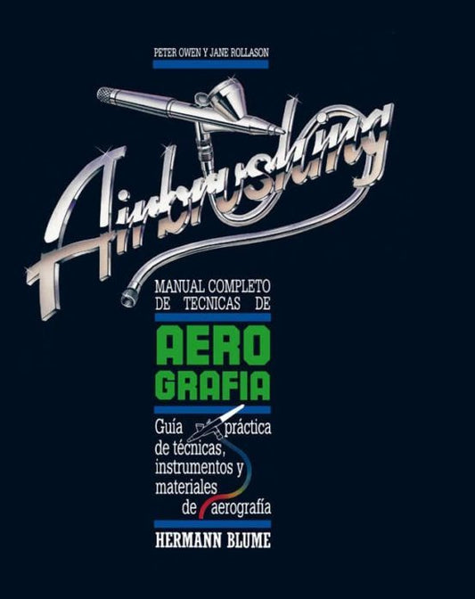 MANUAL COMPLETO DE TECNICAS DE AEROGRAFIA