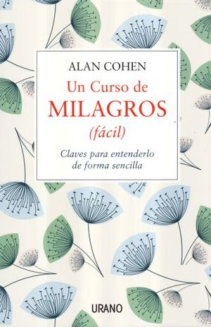 CURSO DE MILAGROS, UN (FACIL)