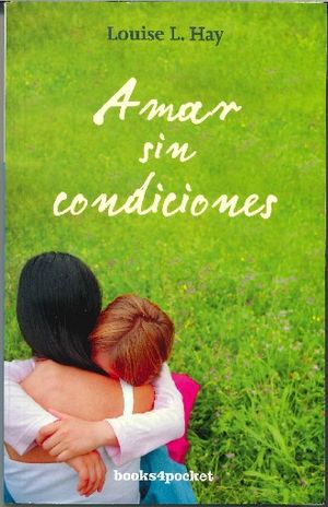 AMAR SIN CONDICIONES (B4P) (ED.REV)