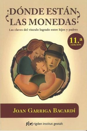 ¿Dónde Están Las Monedas? Las Claves Del Vínculo Logrado Entre Hijos Y Padres