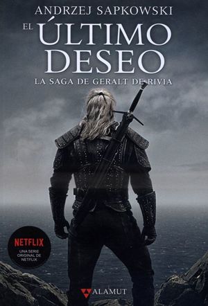 El último Deseo / La Saga De Geralt De Rivia / Vol. 1 (Nueva Edición)